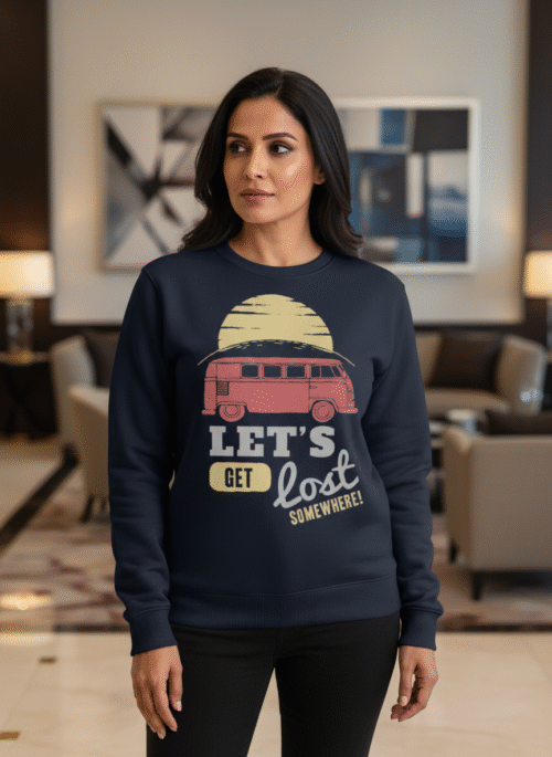 female sweatshirt let's get lost somewhere